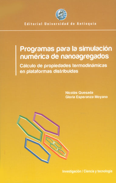 Programas para la simulación numérica de nanoagregados Cálculo de propiedades termodinámicas en plataforma distribuidas