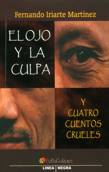 El ojo y la culpa y cuatro cuentos crueles