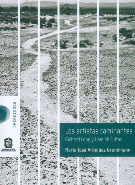 Los artistas caminantes Richard Long Y Hamish Fulton