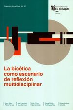 la-bioetica-como-escenario-de-reflexion-multidisciplinar-9789587391459-ubos