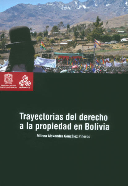 Trayectorias del derecho a la propiedad en Bolivia