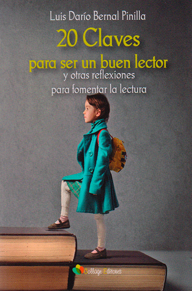 20 Claves para ser un buen lector y otras reflexiones para fomentar la lectura