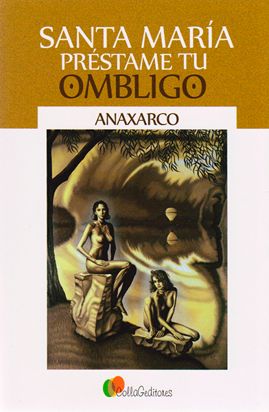 Santa María préstame tu ombligo