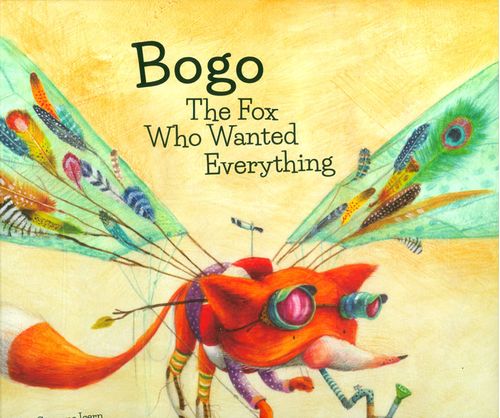 Bogo The fox who wanted everything
