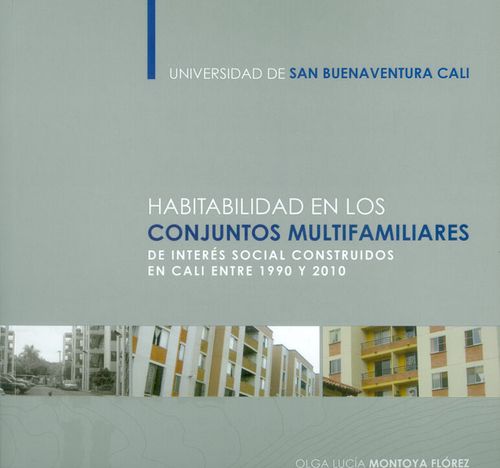 Habitabilidad en los conjuntos multifamiliares de interés social construidos en Cali entre 1990 y 2010