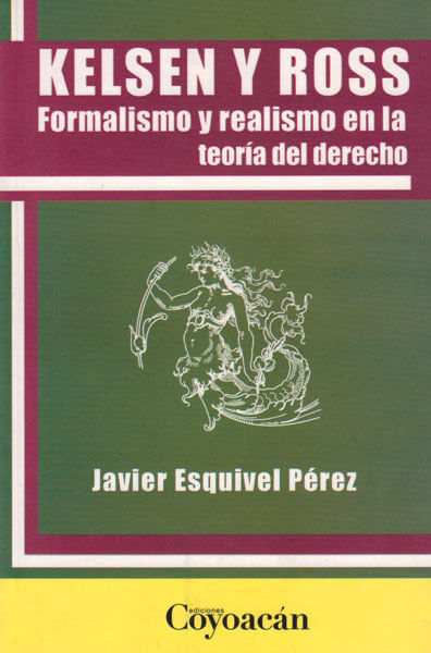 kelsen y Ross formalismo y realismo en la teoria del derecho