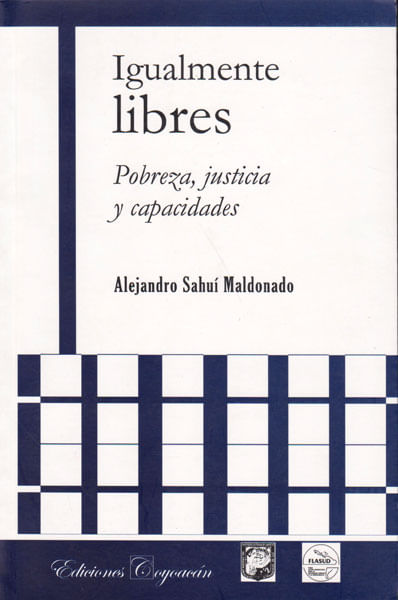 Igualmente libres pobreza justicia y capacidades