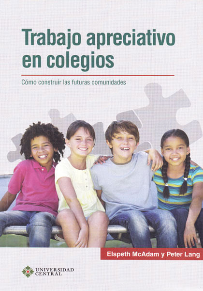Trabajo apreciativo en colegios Como construir las futuras comunidades