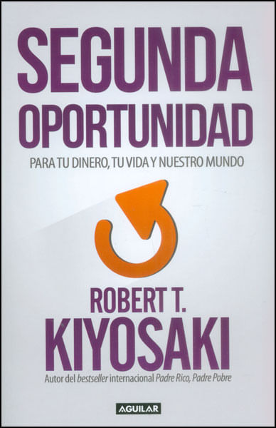 Segunda oportunidad Para tu dinero tu vida y nuestro mundo