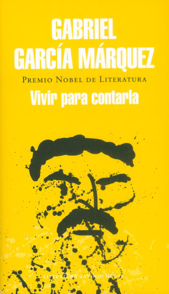Vivir para contarla Tapa Rústica