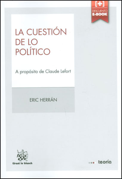 La cuestión de lo político A propósito de Claude Lefort