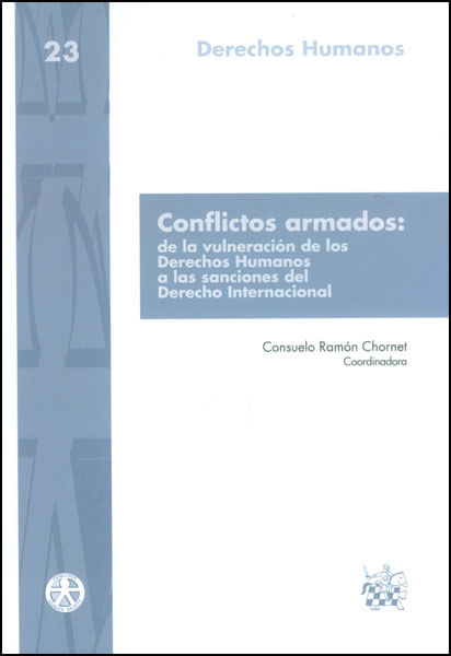 Conflictos armados de la vulneración de los Derechos Humanos a las sanciones del Derecho Internacional
