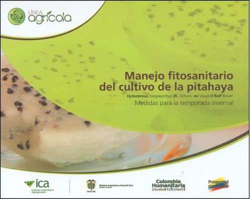 Manejo fitosanitario del cultivo de la pitahaya Hylocereus megalanthus K Schum ex Vaupel Ralf Bauer Medidas para la temporada invernal