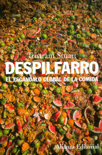 Despilfarro El escándalo global de la comida