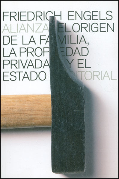 El origen de la familia la propiedad privada y el Estado