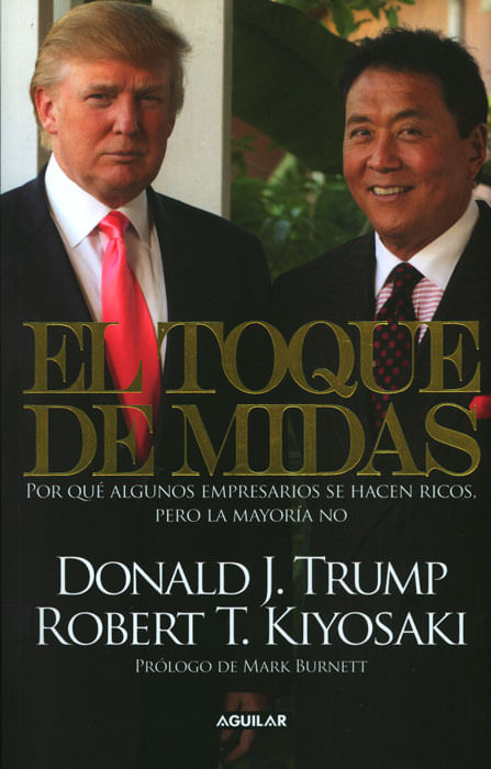 El toque de Midas por qué algunos empresarios se hacen ricos pero la mayoría no