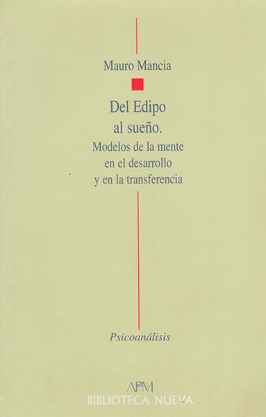 Del Edipo al sueño Modelos de la mente en el desarrollo y en la transferencia