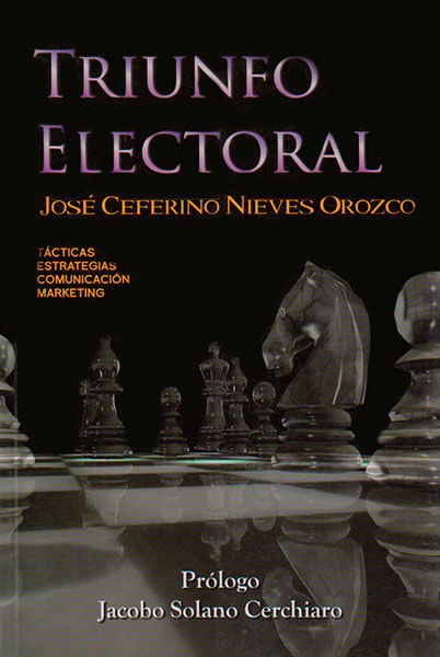 Triunfo electoral Tácticas estrategias comunicación y marketing