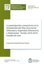 la-participacion-comunitaria-en-la-formulacion-del-plan-decenal-de-soberania-y-seguridad-alimentaria-y-nutricional-9789587942026-unal