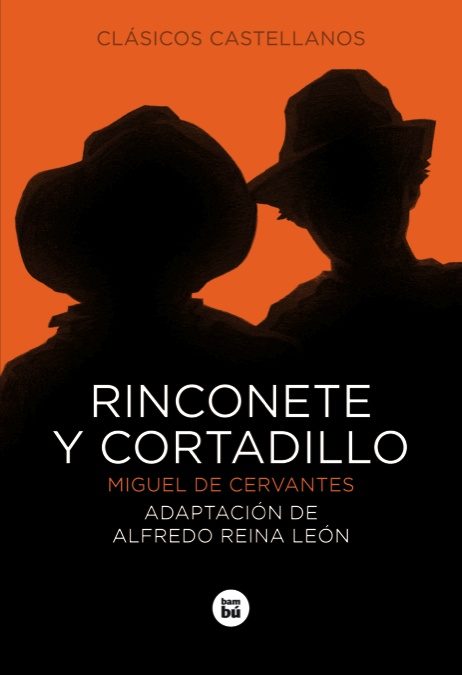Rinconete Y Cortadillo