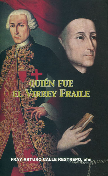Quién fue el virrey fraile