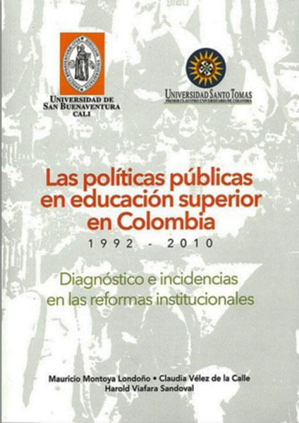 Las políticas públicas en educación superior en Colombia 1992  2010