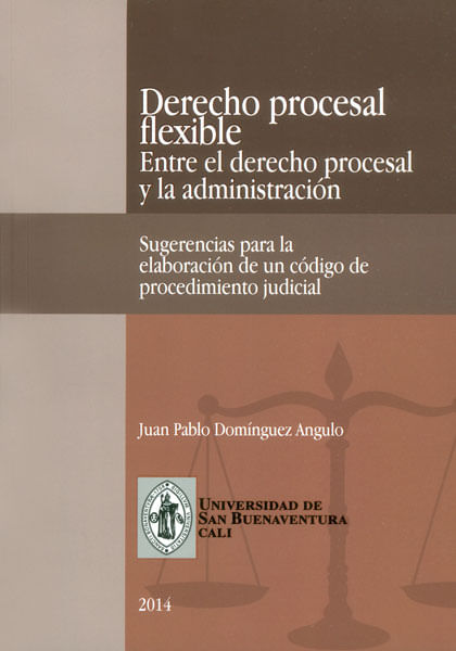 Derecho procesal flexible Entre el derecho procesal y la administración