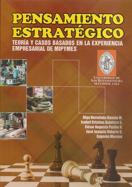 Pensamiento estrategico Teoría y casos basados en la experiencia empresarial de mipymes