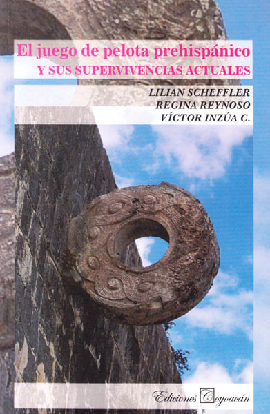 El juego de pelota prehispánico y sus supervivencias actuales