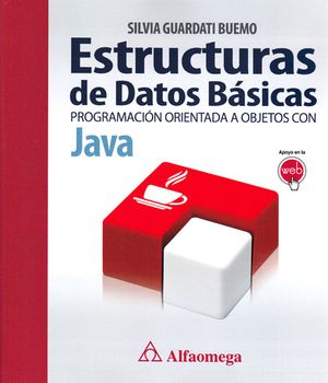 Estructuras de datos básicas. Programación orientada a objetos con Java