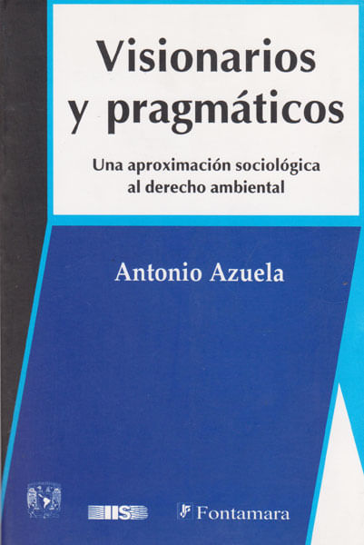 Visionario y pragmáticos Aproximación sociológica al derecho ambiental