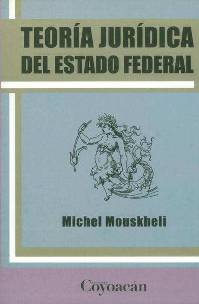 Teoría Jurídica del Estado Federal