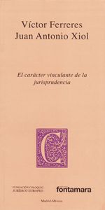 el-caracter-vinculante-de-la-jurisprudencia-9786077921547-camp