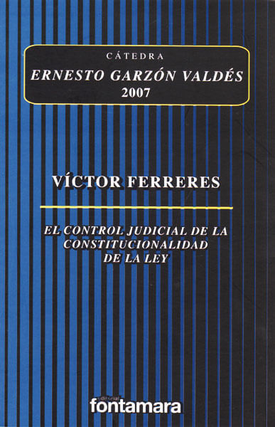 El control judicial de la constitucionalidad de la ley