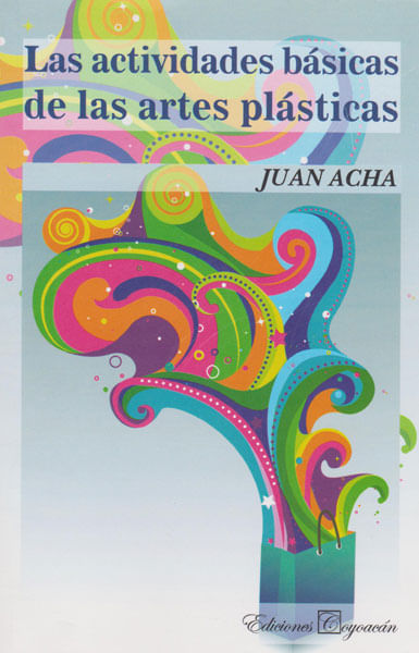 las-actividades-basicas-de-las-artes-plasticas-9789706333179-camp