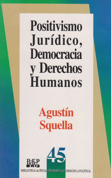 Positivismo juridico democracia y derechos humanos