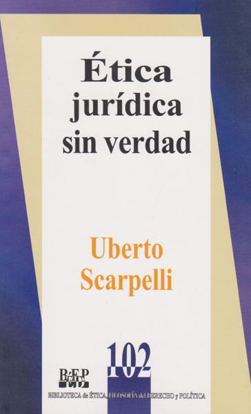 Ética jurídica sin verdad
