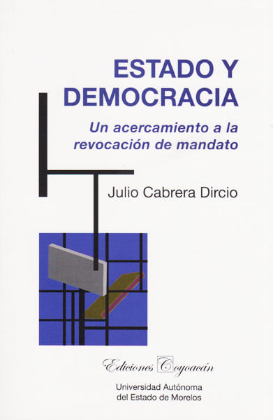 Estado y democracia Un acercamiento a la revocación de mandato