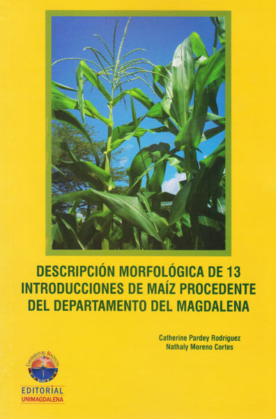 Descripción morfológica de 13 introducciones de maiz procedente del departamento del Magdalena