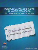 metodologia-para-configurar-el-modelo-pedagico-de-la-organizacion-educativa-9789587460735-umag