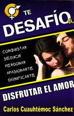 te-desafio-a-disfrutar-el-amor-9786077627043-edga