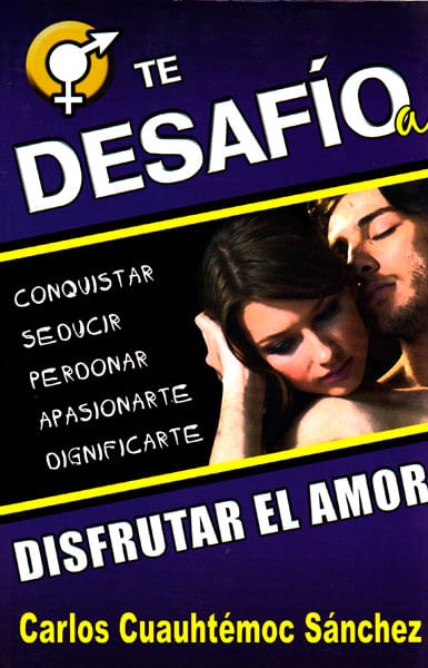 te-desafio-a-disfrutar-el-amor-9786077627043-edga
