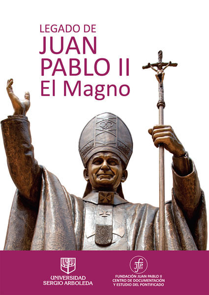 Legado de Juan Pablo II El magno