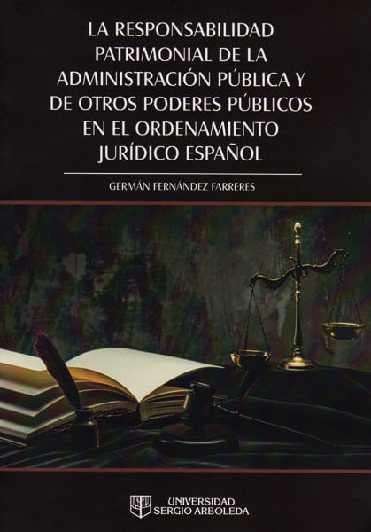 La responsabilidad patrimonial de la administración pública y de otros poderes públicos en el ordenamiento jurídico español