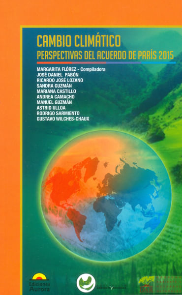 Cambio climático Perspectivas del acuerdo de París 2015