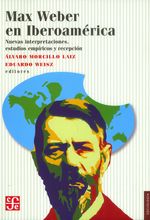 max-weber-en-iberoamerica-9786071621306-foce