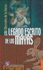 el-legado-escrito-de-los-mayas-9786071610041-foce