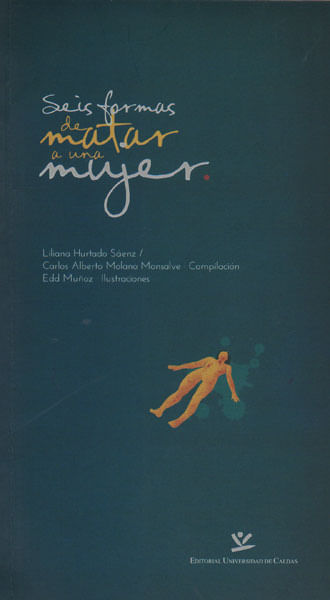 seis-formas-de-matar-a-una-mujer-9789587591033-ucal