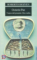 octavio-paz-viajero-del-presente-9789562891226-foce