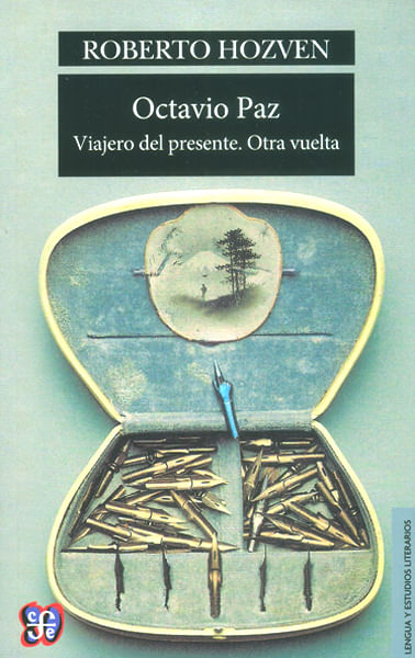 octavio-paz-viajero-del-presente-9789562891226-foce